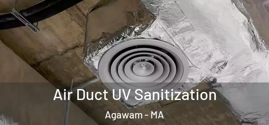 Air Duct UV Sanitization Agawam - MA
