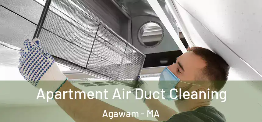 Apartment Air Duct Cleaning Agawam - MA