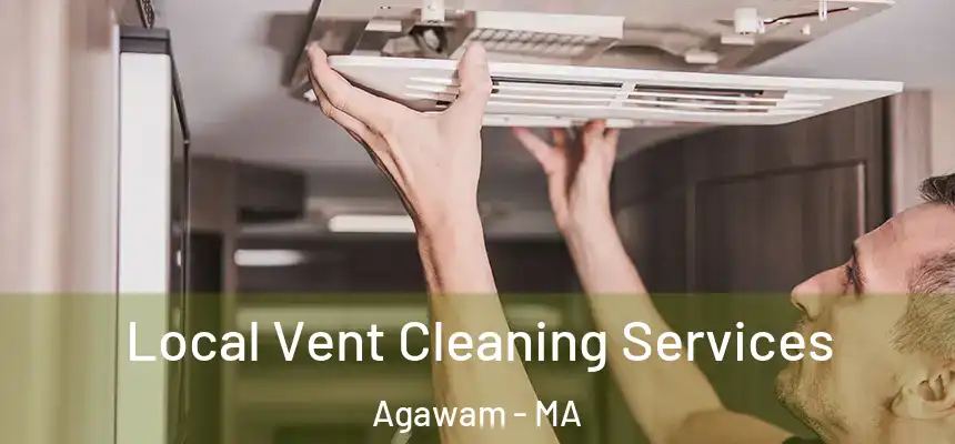  Local Vent Cleaning Services Agawam - MA