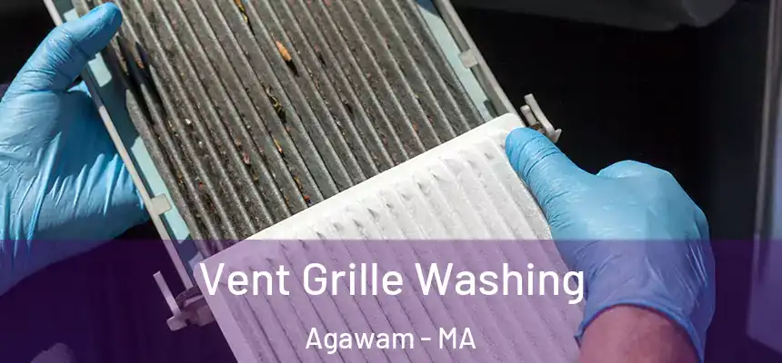 Vent Grille Washing Agawam - MA